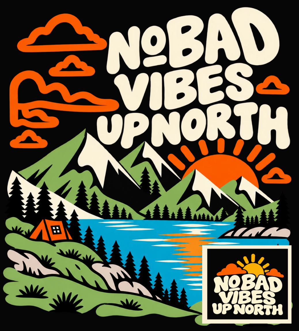 No Bad Vibes Up North Shirt | Retro Lake Life Hoodie | Cabin Camping Mountain Sunset Gift