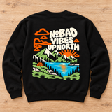 No Bad Vibes Up North Crew Neck Sweater | Retro Lake Life Crew Neck | Cabin Camping Mountain Cozy Gift